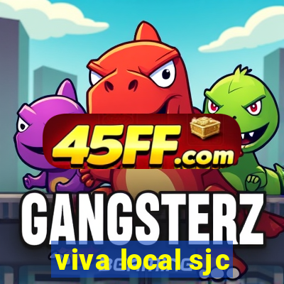 viva local sjc